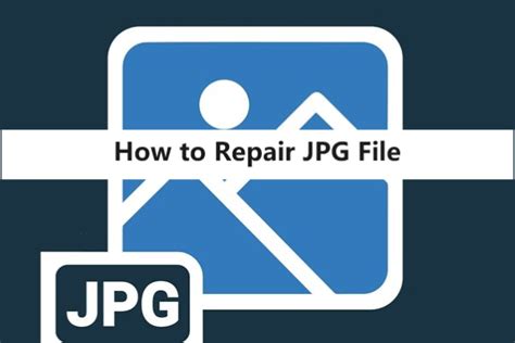 repair jpeg file|Repair your JPG file With Our Fast and .